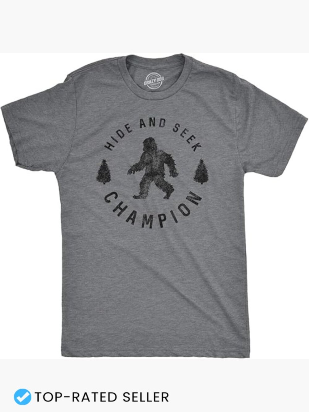 Hide And Seek Champion Funny Bigfoot Graphic Sarcastic Crew Neck Tee
